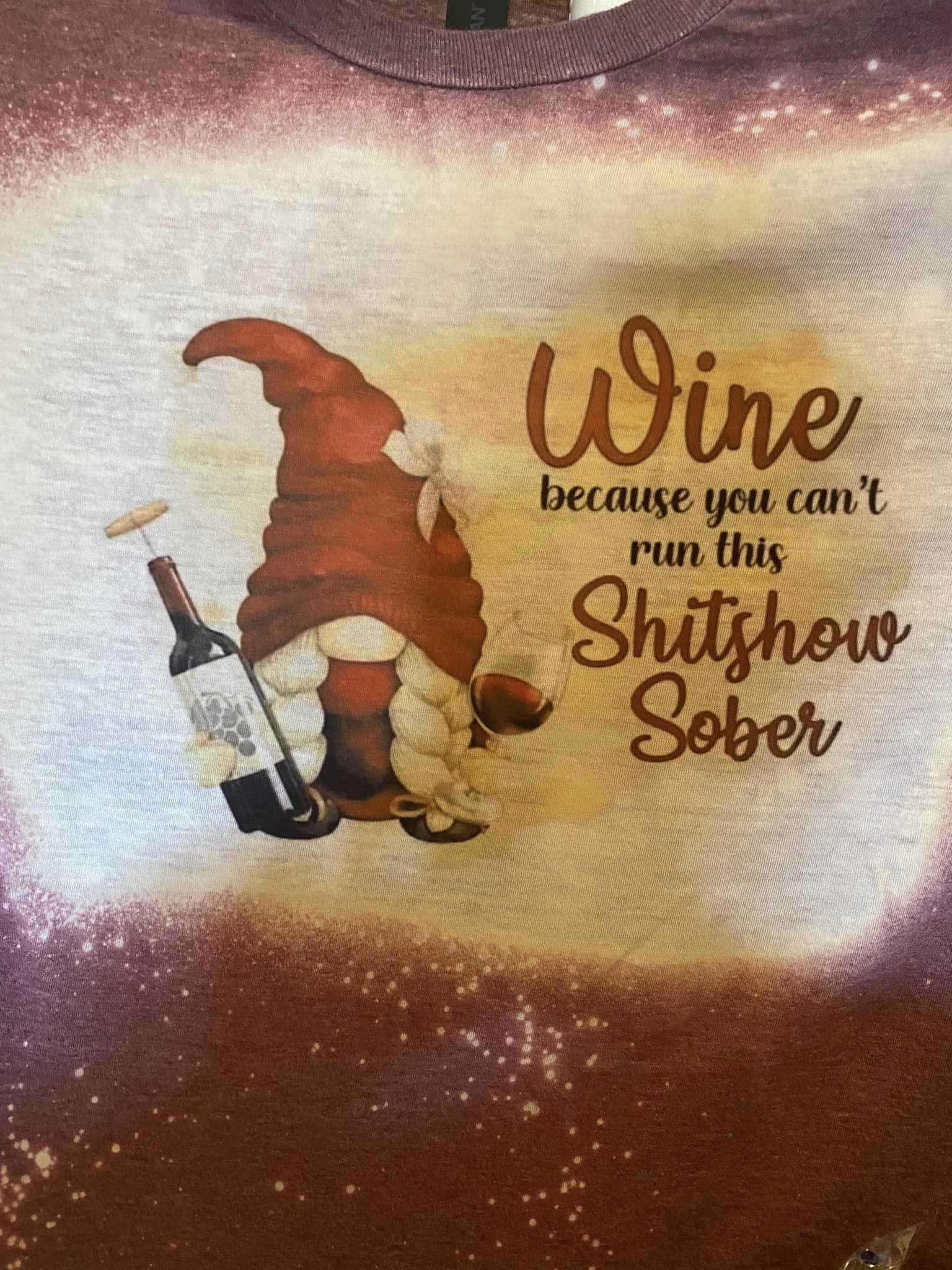 Wine Because T-Shirt