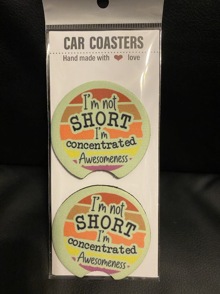 I'm not short...Car coasters-set of 2