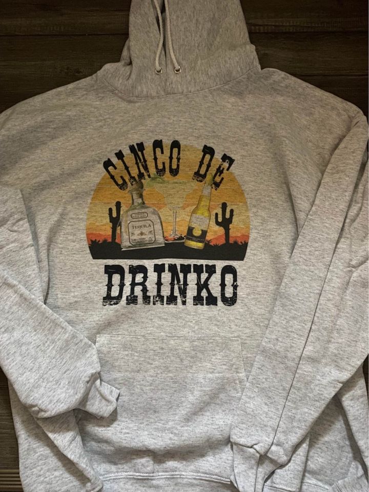 Cinco De Drinko Hoodie