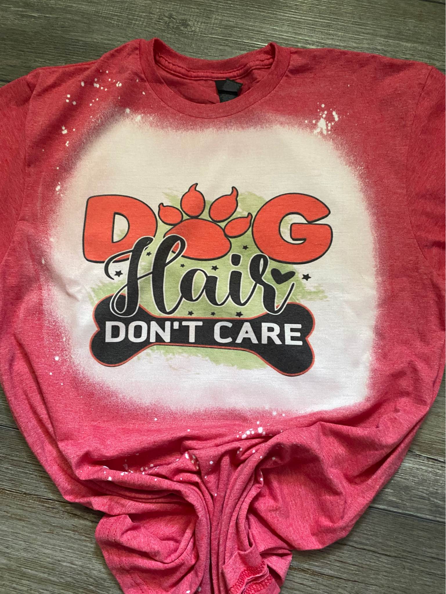 Dog Hair, Don't Care T-shirt