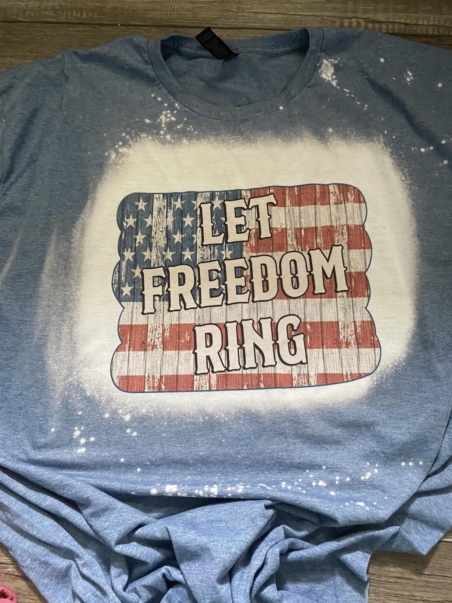 Let Freedom Ring T-shirt