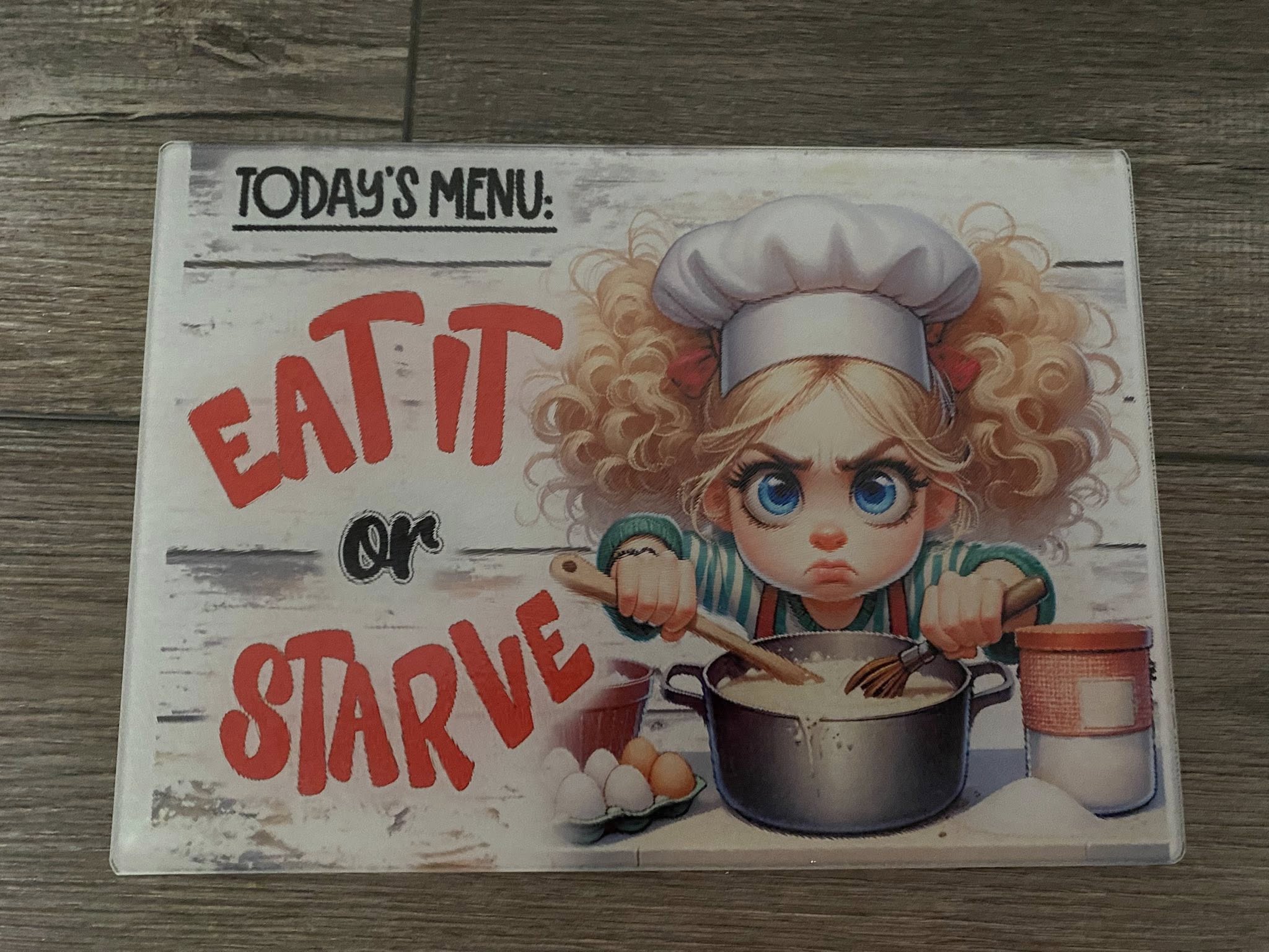 Eat it or Starve Cutting Board