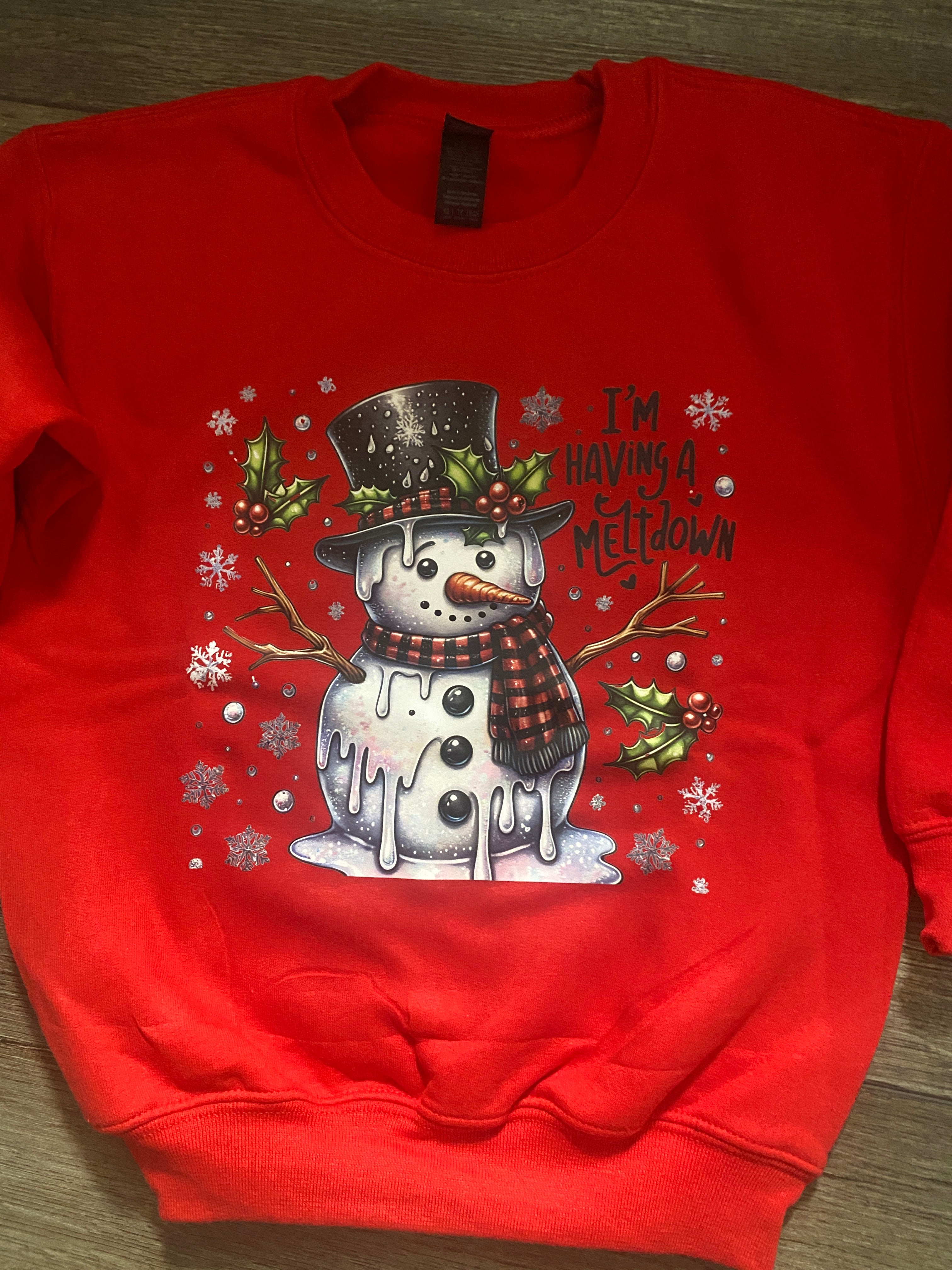 I’m Having A Meltdown Sweatshirt