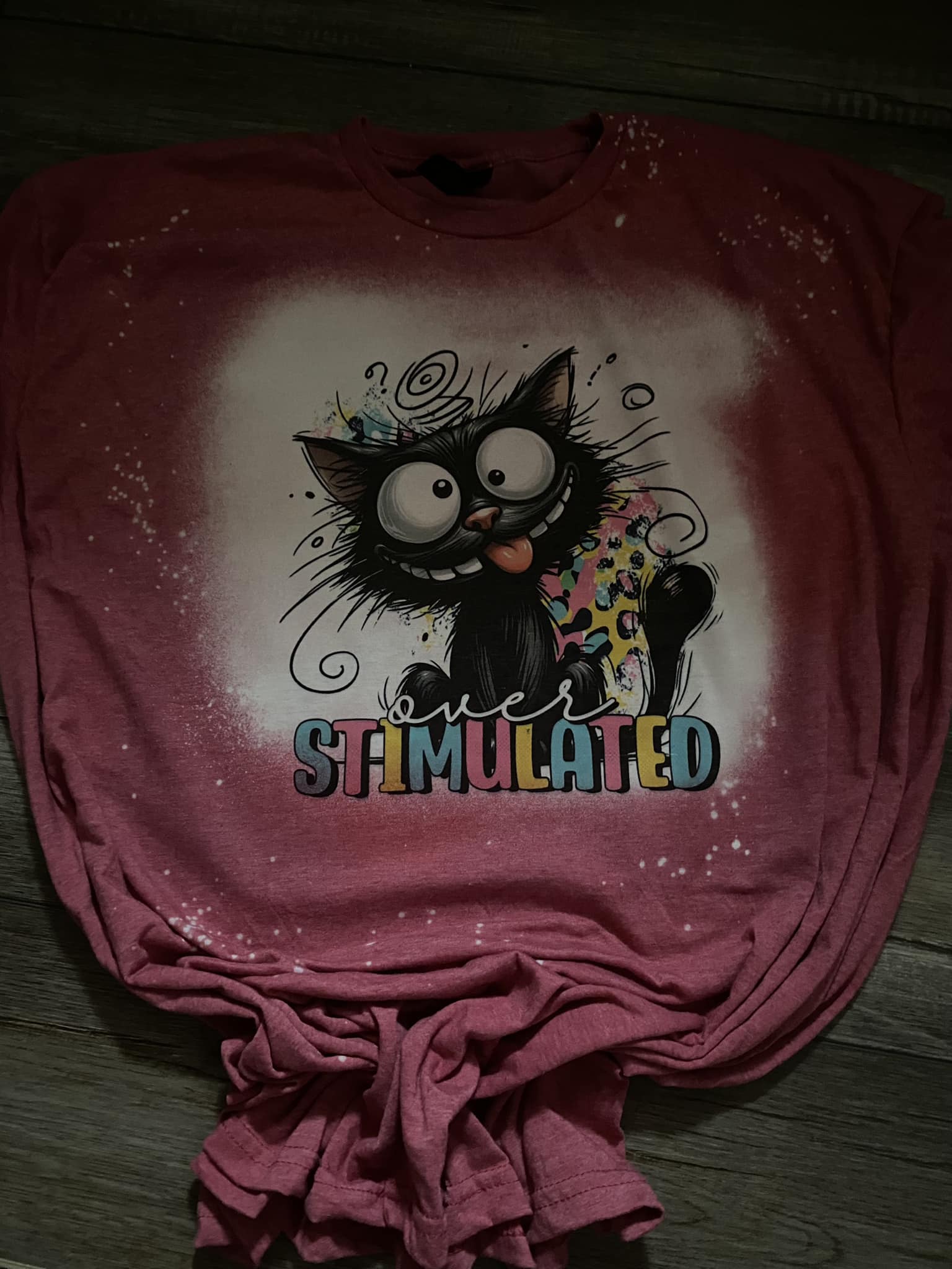 Over Stimulated T-shirt