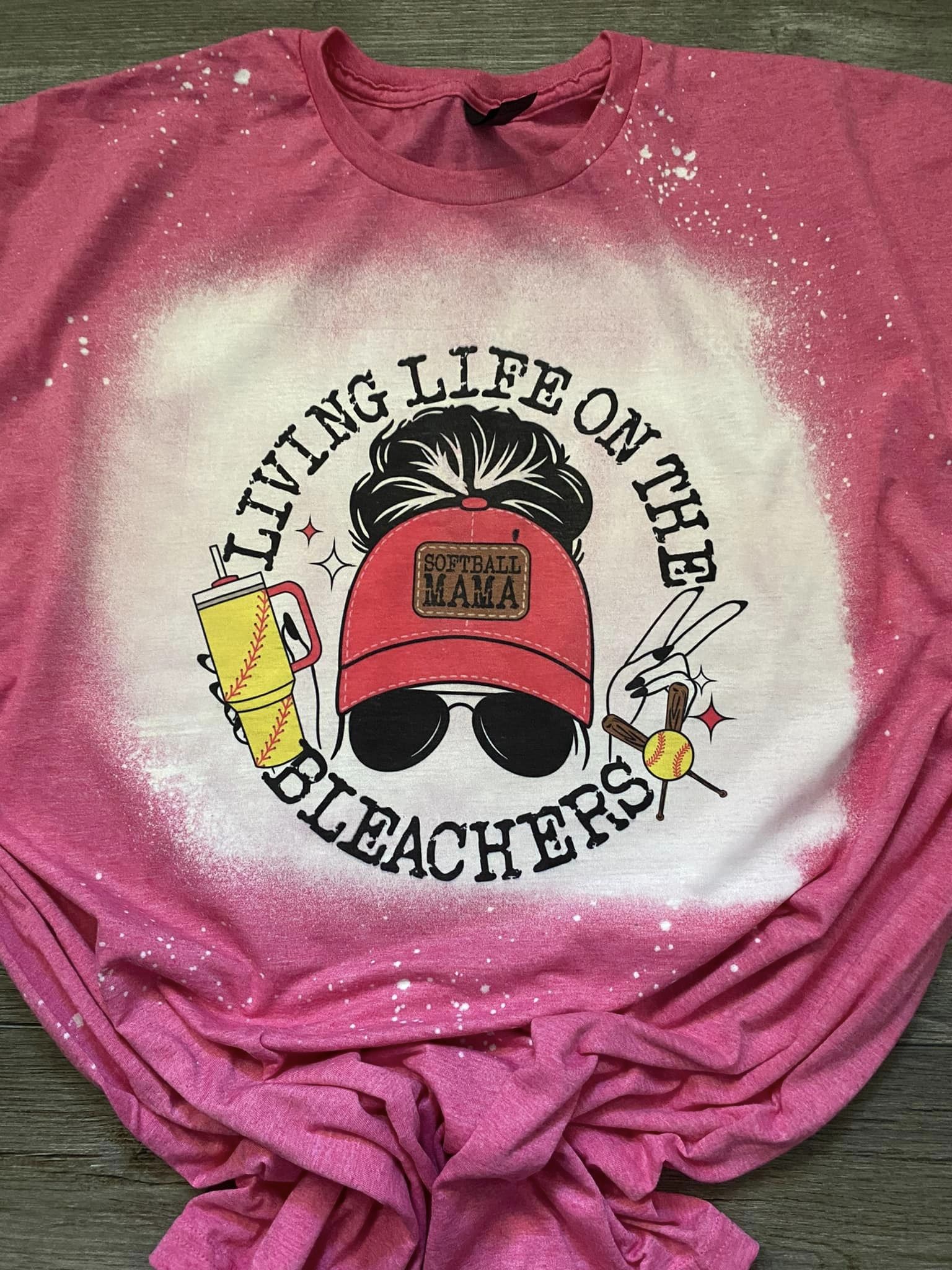 Softball Mama "Living Life on the Bleachers T-shirt