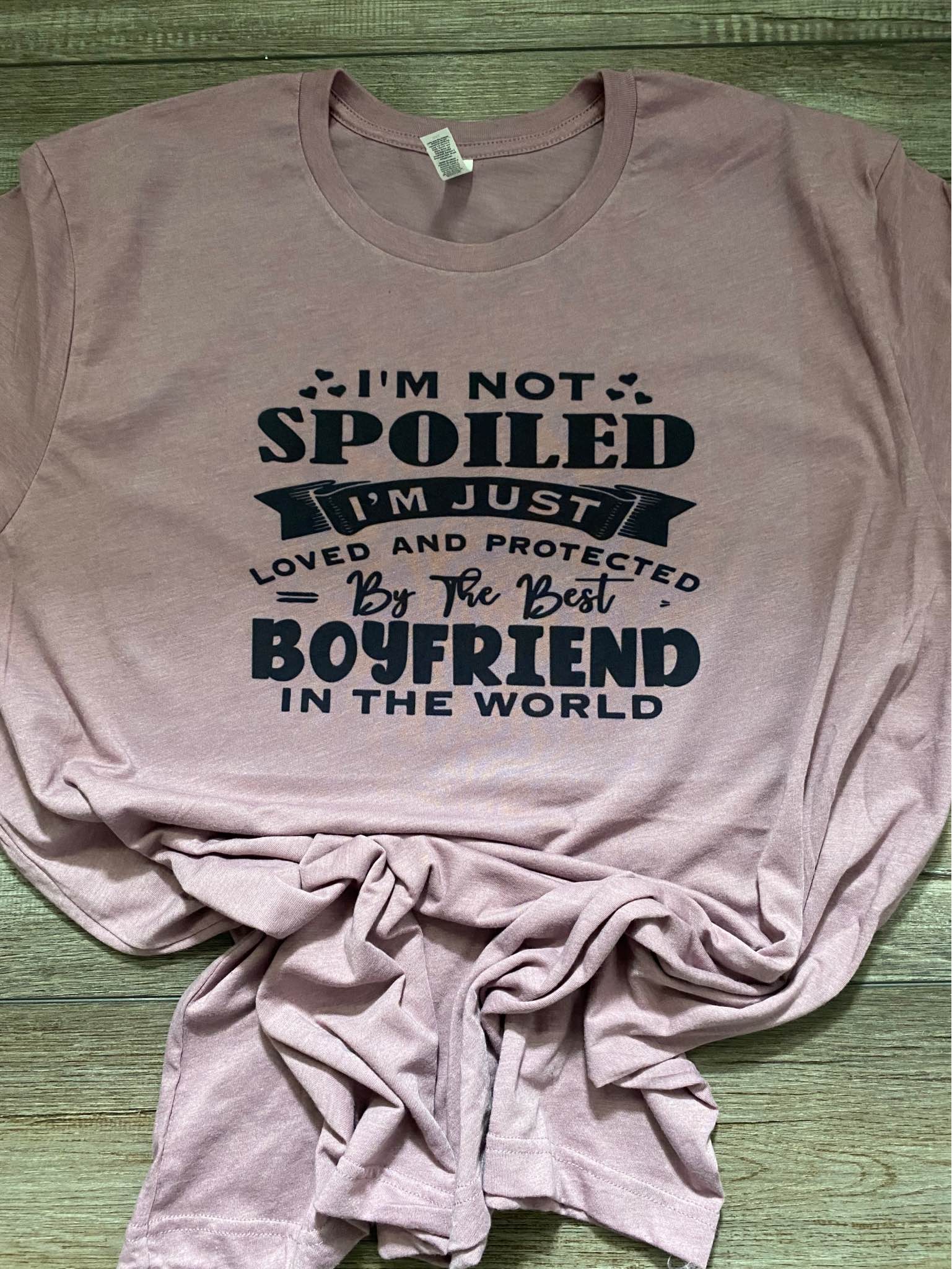 Spoiled by my Boyfriend T-shirt