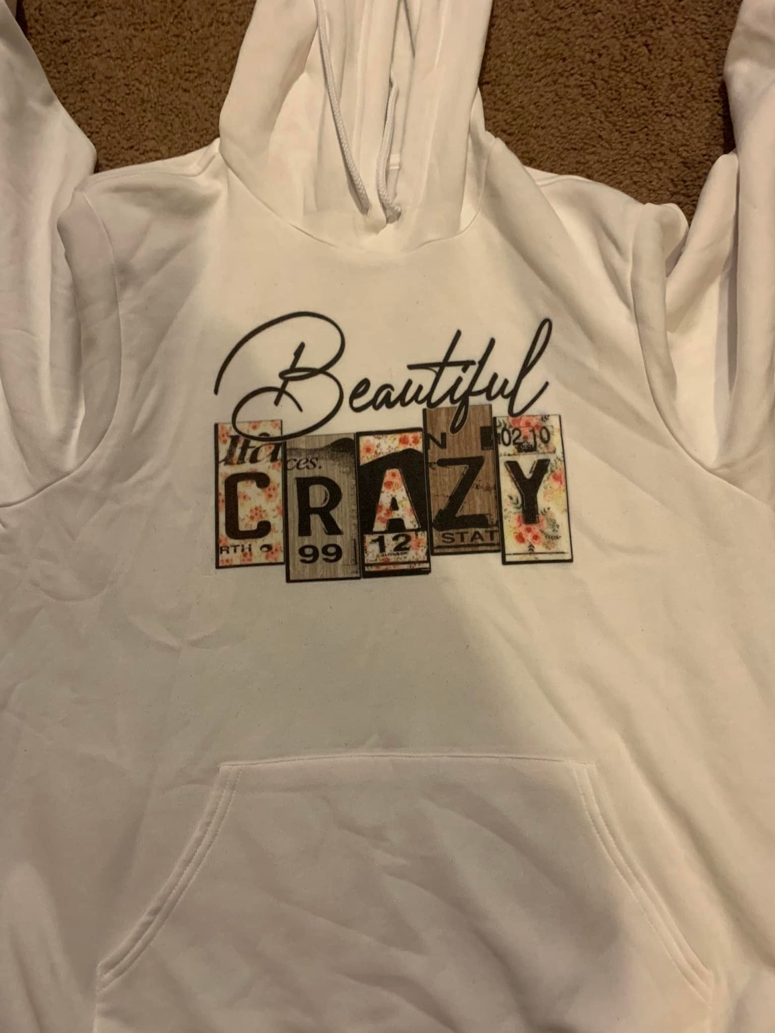 Beautiful Crazy Hoodie