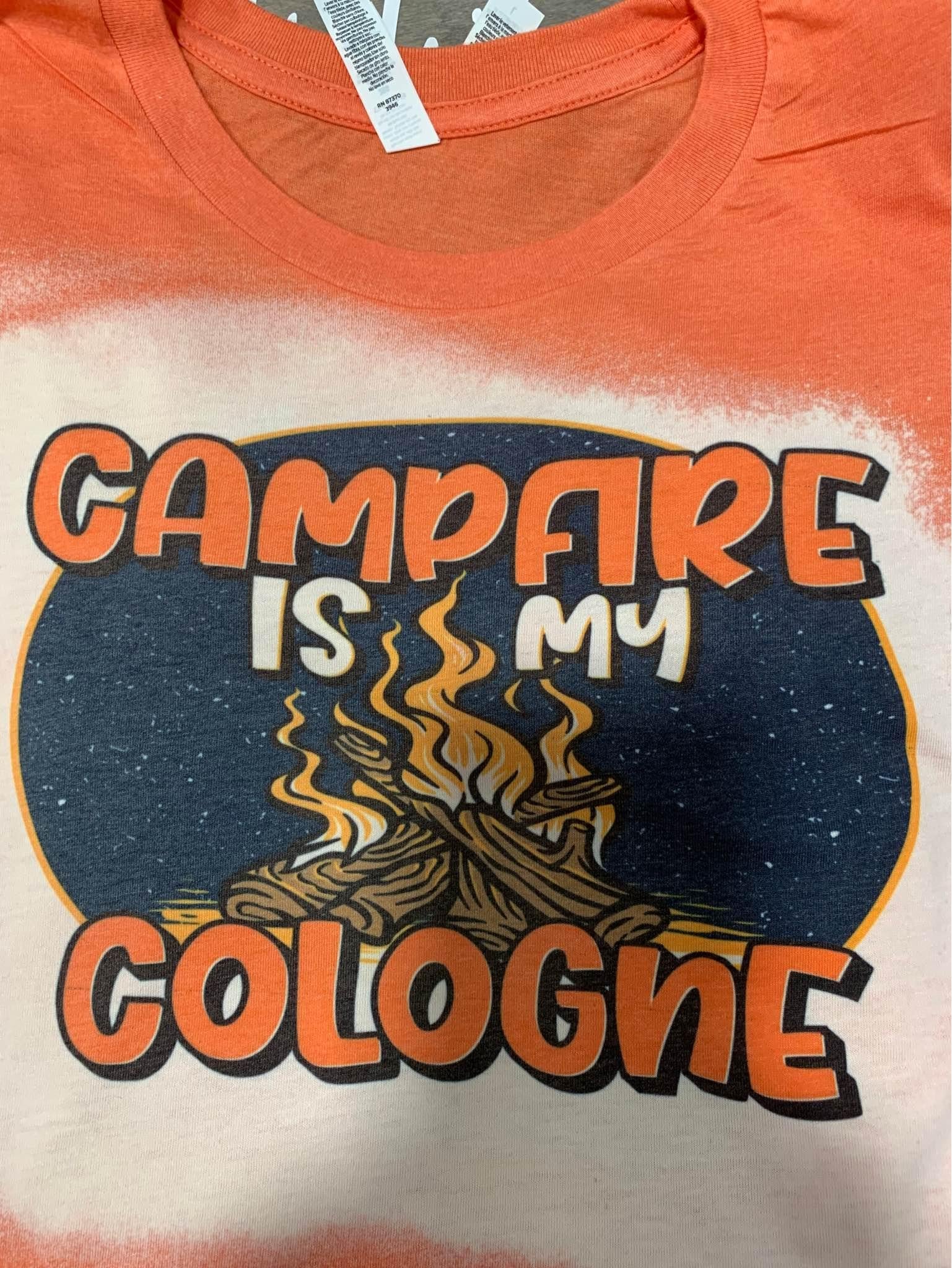 Campfire is my Cologne T-Shirt