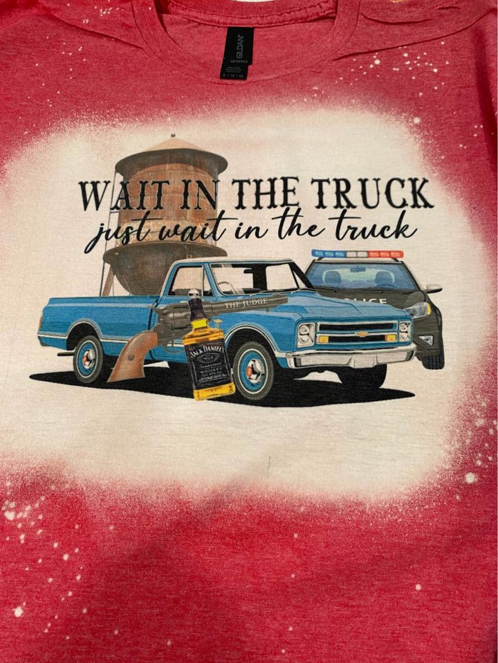 Wait in the Truck- Blue Truck