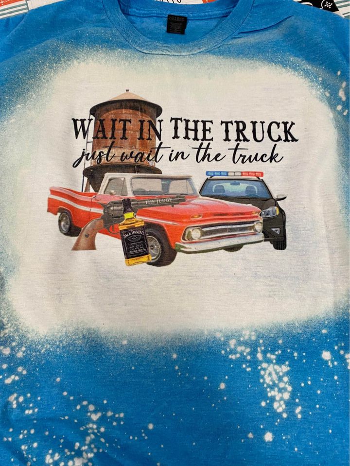 Wait in the Truck- Red Truck